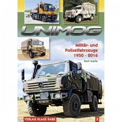 Unimog - Militär- und Polizeifahrzeige 1950 - 2016, Band 2