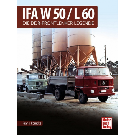 IFA W 50 / L60 - Die DDR-Frontlenker-Legende