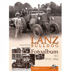 Lanz Bulldog Fotoalbum 1910-1960 Teil 2