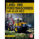 Land und Forstmaschinen aus aller Welt