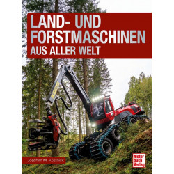 Land und Forstmaschinen aus aller Welt