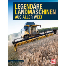 Legendäre Landmaschinen aus aller Welt