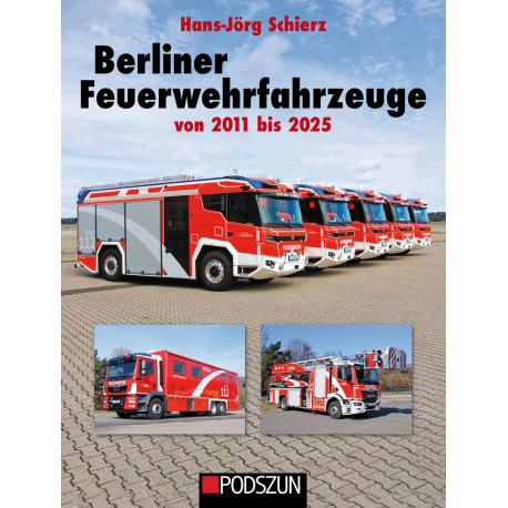 Berliner Feuerwehrfahrzeuge von 2011 bis 2025