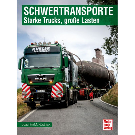 Schwertransporte - Starke Trucks, große Lasten