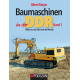 Baumaschinen in der DDR Band 1