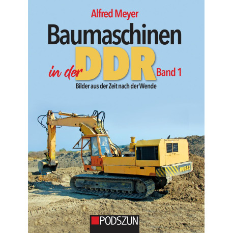 Baumaschinen in der DDR Band 1